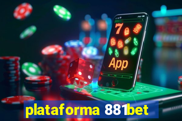 plataforma 881bet